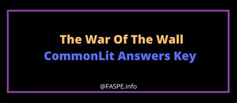 The war of the wall commonlit. Things To Know About The war of the wall commonlit. 